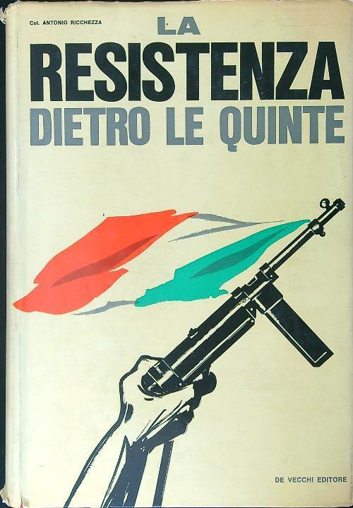 La Resistenza dietro le quinte - Antonio Ricchezza - copertina