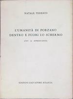 L' umanità di Porzano dentro e fuori lo schermo