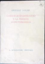 Gabriele d'Annunzio e la Francia dopo Versaglia