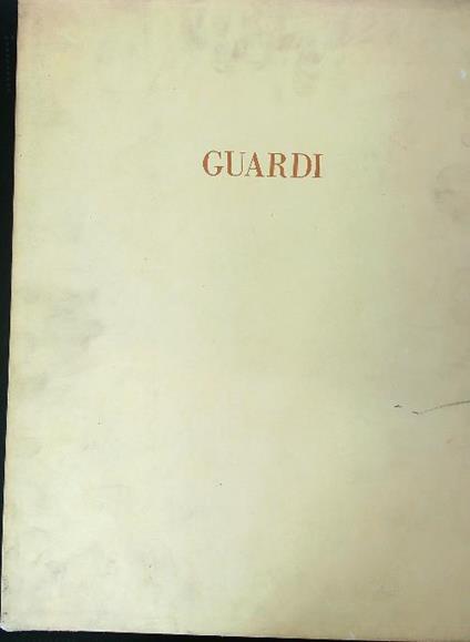 Guardi - Giuseppe Fiocco - copertina