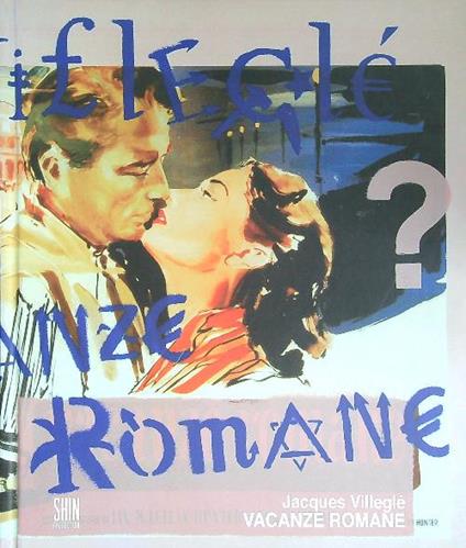 Jacques Villeglé. Vacanze Romane  - copertina