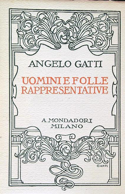 Uomini e folle rappresentative - Angelo Gatti - copertina
