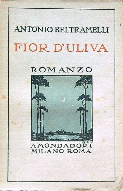 Fior d'uliva - Antonio Beltramelli - copertina