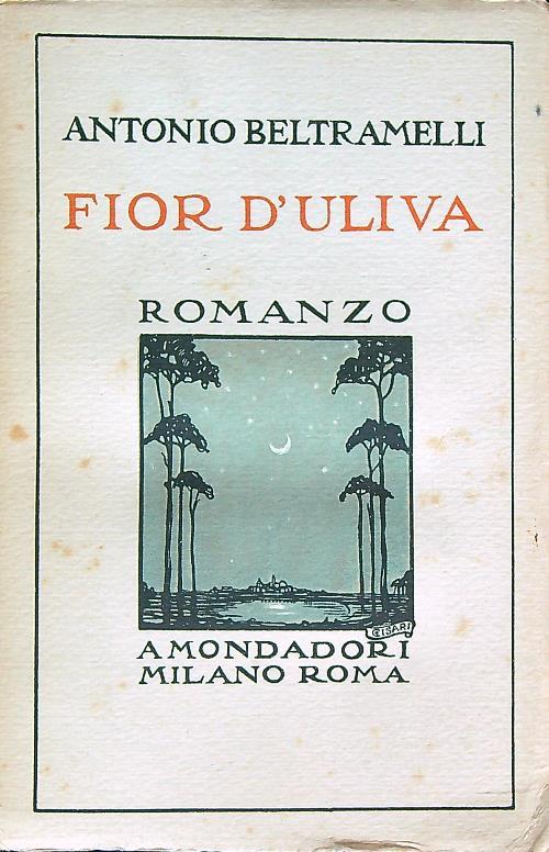 Fior d'uliva - Antonio Beltramelli - copertina