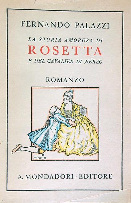 La storia amorosa di Rosetta e del Cavalier di Nerac - Fernando Palazzi - copertina