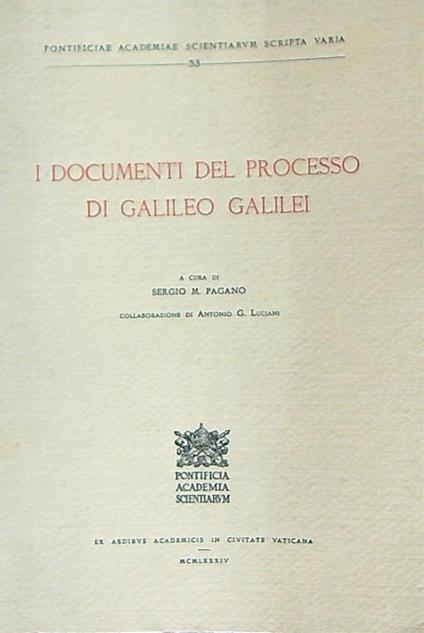 I documenti del processo di Galileo Galilei - Sergio Pagano - copertina