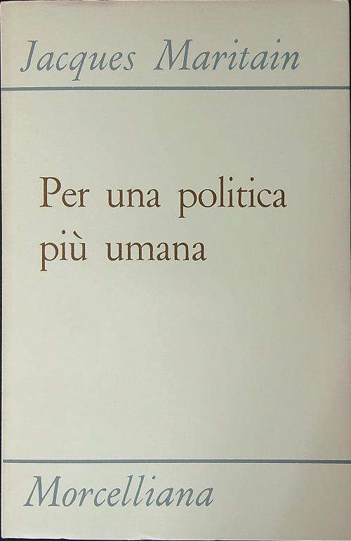 Per una politica più umana - Jacques Maritain - copertina
