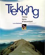 Trekking - Ticino terra d'escursioni - Volume 1