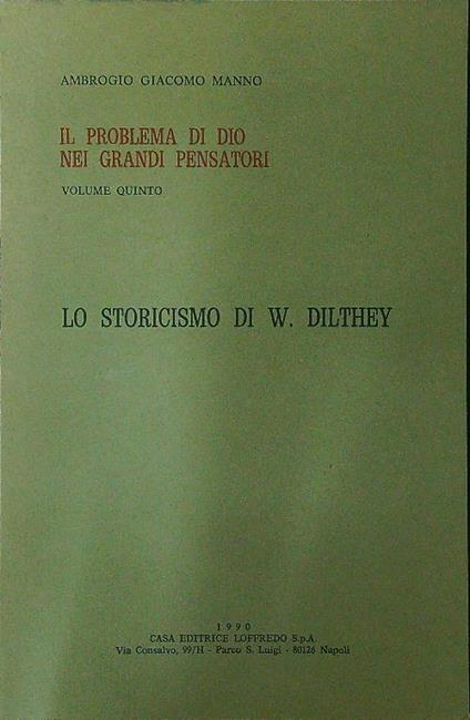 Il problema di Dio nei grandi pensatori Vol 5 Lo storicismo di W. Dilthey - copertina