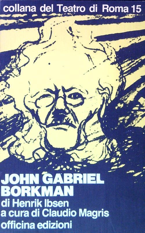 John Gabriel Borkman - Henrik Ibsen - copertina