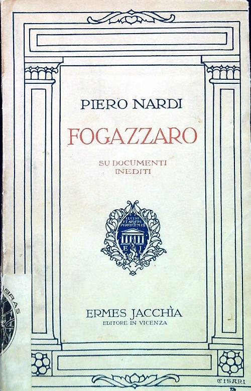 Fogazzaro su documenti inediti - Piero Nardi - copertina