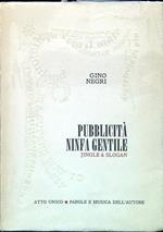 Pubblicità ninfa gentile. Jingle & slogan