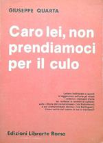 Caro lei, non prendiamoci per il culo