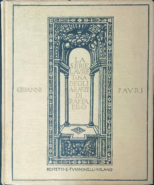 La serie Lauretana degli Arazzi di Raffaello - Giovanni Mauri - copertina