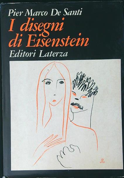 I disegni di Eisenstein - Pier De Sante - copertina