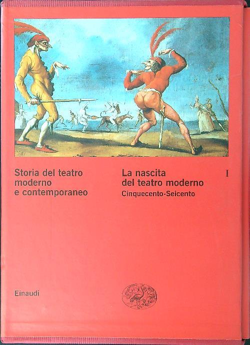 Storia del teatro moderno e contemporaneo 1 La nascita del teatro moderno Cinquecento-Seicento - copertina
