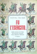 Fu l'esercito...