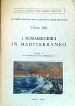 I sommergibili in Mediterraneo. Tomo II