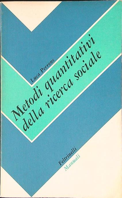 Medoti quantitativi della ricerca sociale - Luca Perrone - copertina