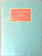 Liberazione di Milano e della Lombardia 1849 1859