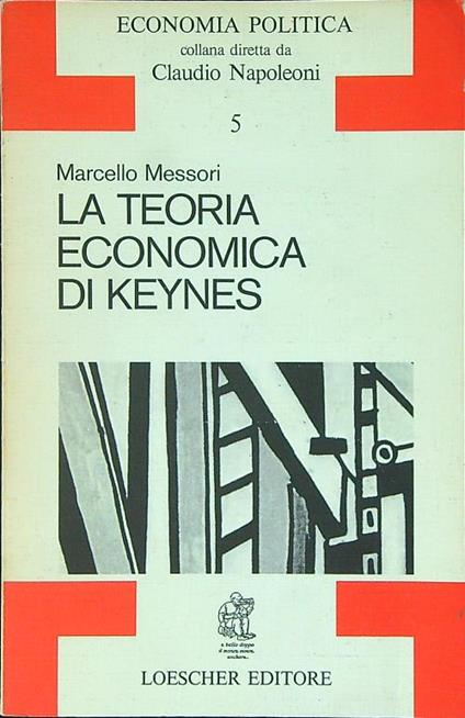 La teoria economica di Keynes - Marcello Messori - copertina