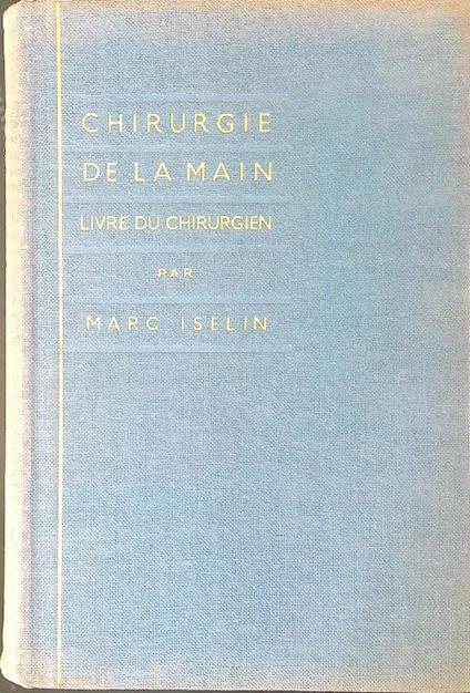 Chirirgue de La Main Livre du chirurgien - copertina