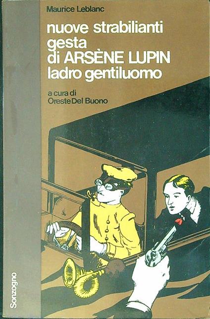 Nuove strabilianti gesta di Arsène Lupin Ladro gentiluomo - Maurice Leblanc - copertina
