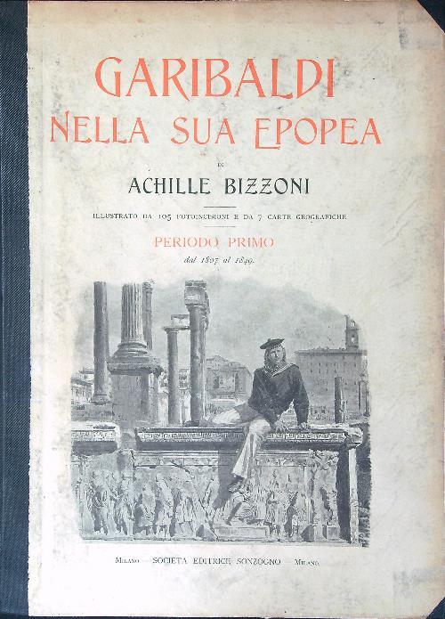 Garibaldi nella sua epopea 3 vv - Achille Bizzoni - copertina
