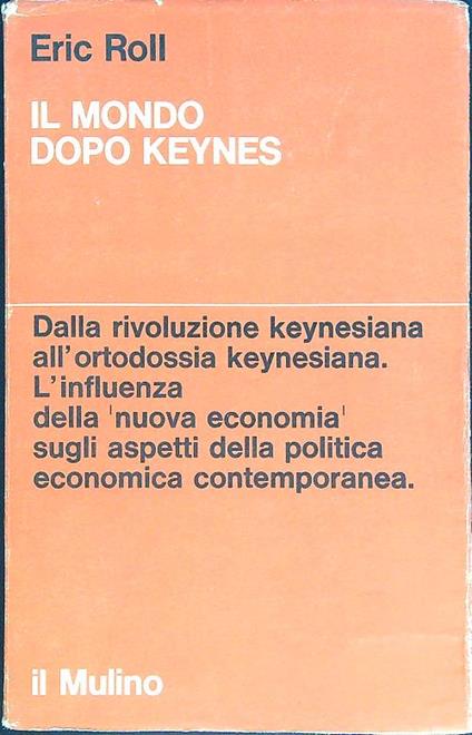Il mondo dopo Keynes - Eric Roll - copertina