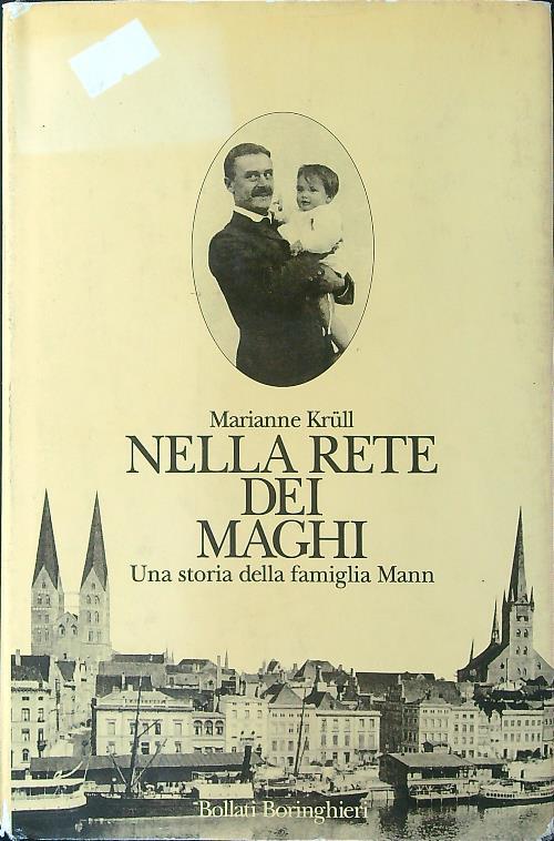 Nella rete dei maghi. Una storia della famiglia Mann - Marianne Krüll - copertina