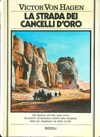 La strada dei cancelli d'oro - Victor von Hagen - copertina