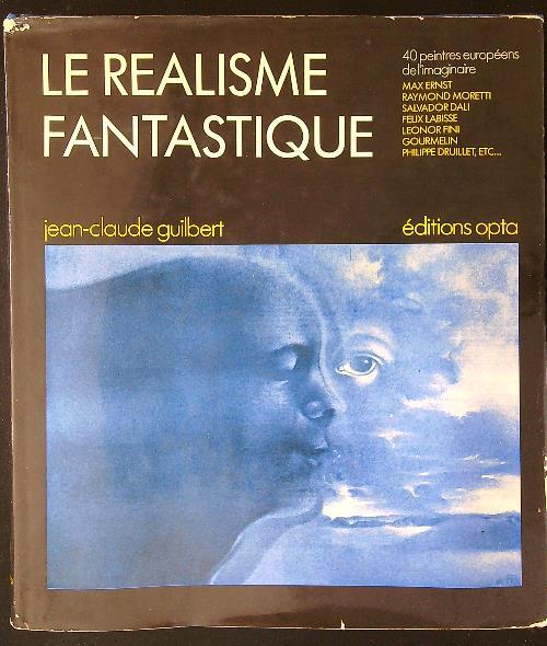 Le realisme fantastique - Jean-Claude Gilbert - copertina