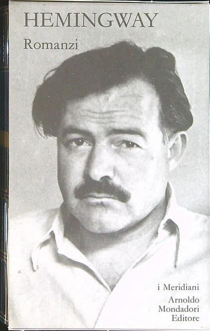 Romanzi I - Ernest Hemingway - copertina