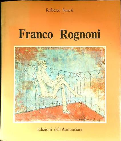 Franco Rognoni - autografato - Roberto Sanesi - copertina