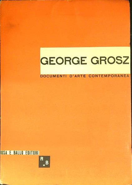 George Grosz - autografato - copertina