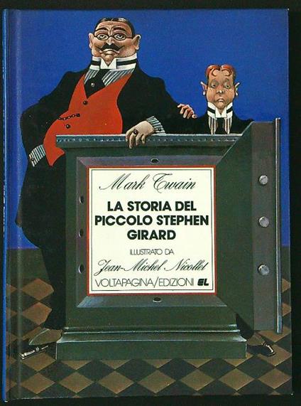 La storia del piccolo Stephen Girard - Mark Twain - copertina