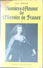 Histoires d'amour de l'Histoire de France Tome I
