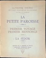 La petite Paroisse 1895 Premier voyage premier mensonge 1900 La fedor 1896