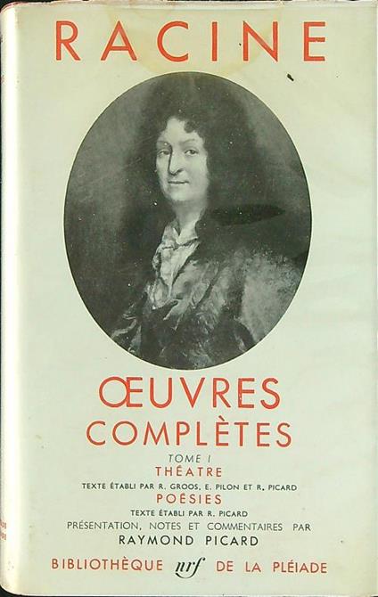 Oevures Completes Tome I Theatre Poesies - Jean Racine - copertina