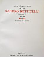 Alessandro Filipepi detto Sandro Botticelli pittore in Firenze. Volume II