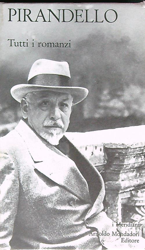 Tutti i romanzi. Vol 1 - Luigi Pirandello - copertina