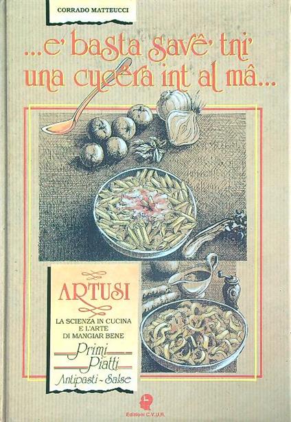 è basta save tni una cucera int al ma... Primi piatti. Antipasti salse - copertina