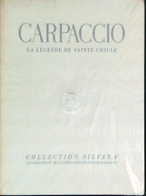 Carpaccio. La legende de Sainte Ursule - copertina