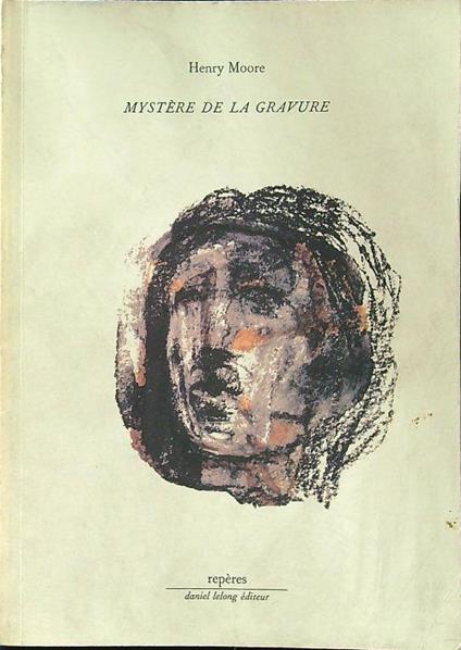 Mystere de la gravure - Henry Moore - copertina