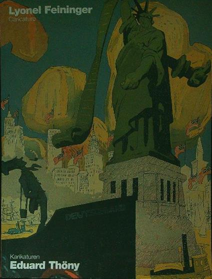 Lyonel Feininger Eduard Thony Caricature Karikaturen - copertina