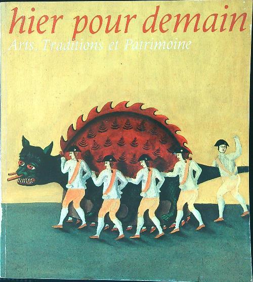Hier pour demain Art, traditions et Patrimoine - copertina