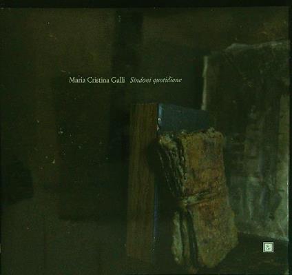 Sindoni quotidiane - Maria Cristina Galli - copertina