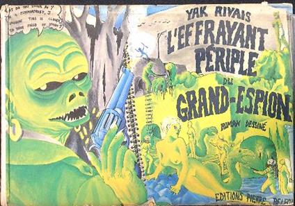 L' effrayant periple du Grand-Espion - Yak Rivais - copertina