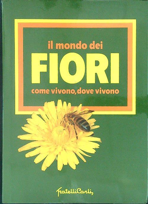 Il mondo dei fiori - Giorgio De Maria - copertina