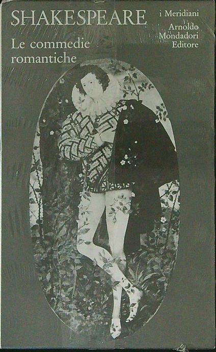 Shakespeare Le commedie romantiche - William Shakespeare - copertina